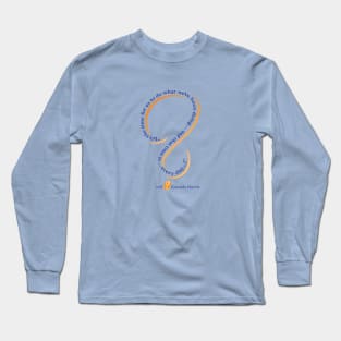 "It's the time for us to do ..... something!" Long Sleeve T-Shirt